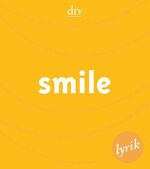 ISBN 9783423137799: smile: Lyrik (dtv Literatur)