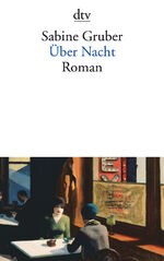 Sabine Gruber: Über Nacht