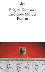 ISBN 9783423138987: Errötende Mörder: Roman