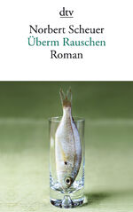 ISBN 9783423140089: Überm Rauschen: Roman