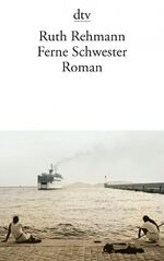 ISBN 9783423141253: Ferne Schwester