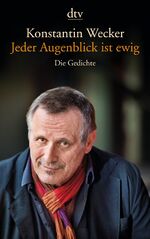 ISBN 9783423141536: Jeder Augenblick ist ewig - Die Gedichte