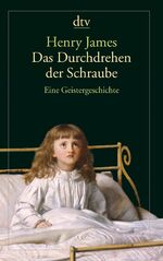 Das Durchdrehen der Schraube – Eine Geistergeschichte