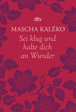 ISBN 9783423142564: Sei klug und halte dich an Wunder Gedanken über das Leben