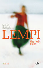 Minna Rytisalo: Lempi, das heißt Liebe – Minna Rytisalo: Lempi, das heißt Liebe –