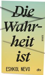 ISBN 9783423148030: Die Wahrheit ist – Roman