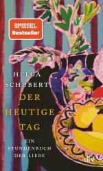 ISBN 9783423149105: Der heutige Tag | Ein Stundenbuch der Liebe 'Ein Buch, in das man sich verlieben kann.' Denis Scheck | Helga Schubert | Taschenbuch | 272 S. | Deutsch | 2024 | dtv Verlagsgesellschaft