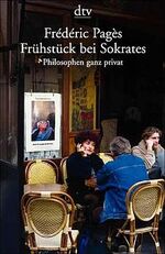 ISBN 9783423200400: Frühstück bei Sokrates