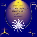 ISBN 9783423200943: Hokuspokus liebe mich und fünfzig andere Zauberrituale