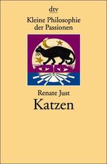 ISBN 9783423200950: Kleine Philosophie der Passionen: Katzen