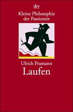 ISBN 9783423201612: Kleine Philosophie der Passionen: Laufen