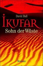 ISBN 9783423204477: Ikufar – Sohn der Wüste – Roman