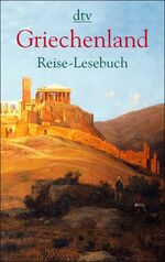 ISBN 9783423205306: Griechenland – Reise-Lesebuch