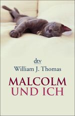 Malcolm und ich William J. Thomas and Be Malcolm und ich William J. Thomas and Be
