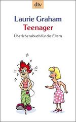 ISBN 9783423208161: Teenager Überlebensbuch für die Eltern