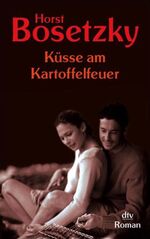 ISBN 9783423209793: Küsse am Kartoffelfeuer