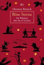 ISBN 9783423211048: Böse Sterne - Die Wahrheit über die 12 Zeichen