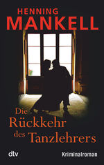 ISBN 9783423211710: Die Rückkehr des Tanzlehrers – Kriminalroman