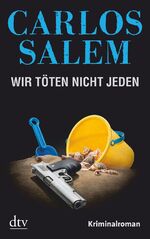 ISBN 9783423213028: Wir töten nicht jeden: Kriminalroman