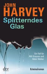 ISBN 9783423213226: Splitterndes Glas - Kriminal Roman  (Ein Fall für Will Grayson und Helen Walker)