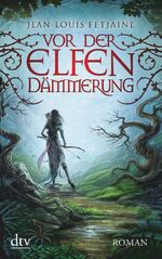 ISBN 9783423214049: Vor der Elfendämmerung: Roman