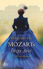 ISBN 9783423215657: Mozarts letzte Arie – Ein Kriminalroman