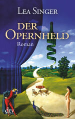 Der Opernheld – Roman