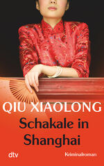 ISBN 9783423217064: Schakale in Shanghai - Oberinspektor Chens achter Fall