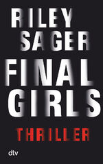 ISBN 9783423217309: Final Girls: Thriller