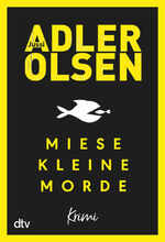 ISBN 9783423217620: Miese kleine Morde : Krimi. Jussi Adler-Olsen ; aus dem Dänischen von Hannes Thiess