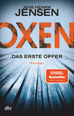 ISBN 9783423217651: Oxen - das erste Opfer - Thriller