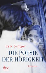 ISBN 9783423217699: Die Poesie der Hörigkeit