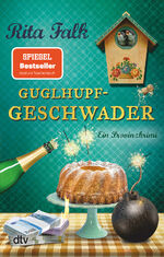 ISBN 9783423218269: Guglhupfgeschwader - ein Provinzkrimi