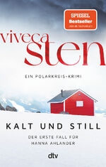 ISBN 9783423218993: Kalt und still - Der erste Fall für Hanna Ahlander