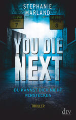 ISBN 9783423219136: You Die Next – Du kannst dich nicht verstecken