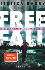 ISBN 9783423219372: Freefall – Die Wahrheit ist dein Tod: Thriller