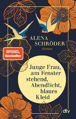 Junge Frau, am Fenster stehend, Abendlicht, blaues Kleid - Roman | »Eine berührende Jahrhundertgeschichte« BRIGITTE