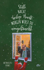 ISBN 9783423220354: Stille Nacht, heilige Nacht, morgen wirst du umgebracht - Weihnachtskrimis