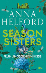 ISBN 9783423220453: Season Sisters – Frühlingsgeheimnisse - Roman