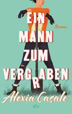 Alexia Casale: Ein Mann zum Vergraben - 