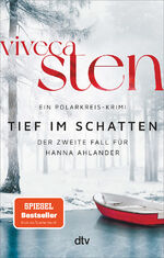 ISBN 9783423220910: Tief im Schatten - Der zweite Fall für Hanna Ahlander | Der zweite Band der Åre-Krimis: demnächst bei Netflix