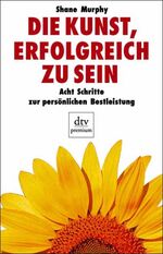 ISBN 9783423241212: Die Kunst erfolgreich zu sein