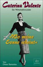 ISBN 9783423241342: Wo meine Sonne scheint