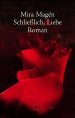 ISBN 9783423243261: Schließlich, Liebe – Roman