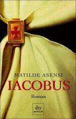 ISBN 9783423243360: Iacobus