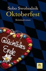 Sobo Swobodnik: Oktoberfest: Kriminalrom Sobo Swobodnik: Oktoberfest: Kriminalrom