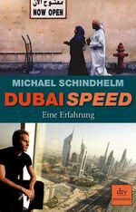 ISBN 9783423247689: Dubai Speed - Eine Erfahrung