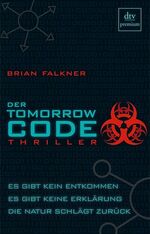 Brian Falkner: Der Tomorrow Code. Thril Brian Falkner: Der Tomorrow Code. Thril