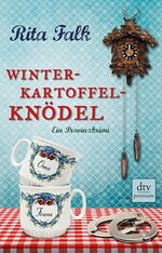 ISBN 9783423248105: Winterkartoffelknödel: Der erste Fall für den Eberhofer – Ein Provinzkrimi (Franz Eberhofer, Band 1) Der erste Fall für den Eberhofer – Ein Provinzkrimi