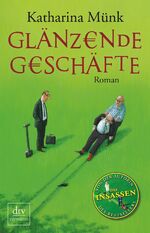 ISBN 9783423249881: Glänzende Geschäfte